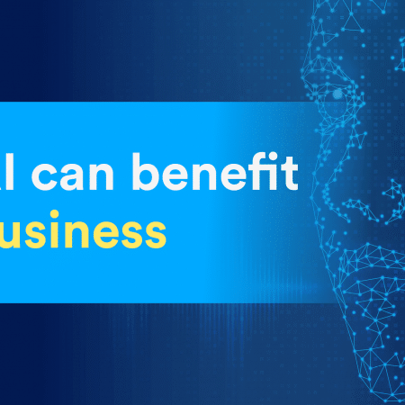 How AI can benefit your business